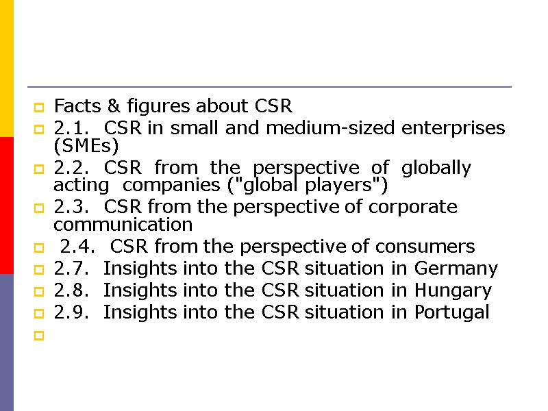Facts & figures about CSR  2.1.  CSR in small and medium-sized enterprises